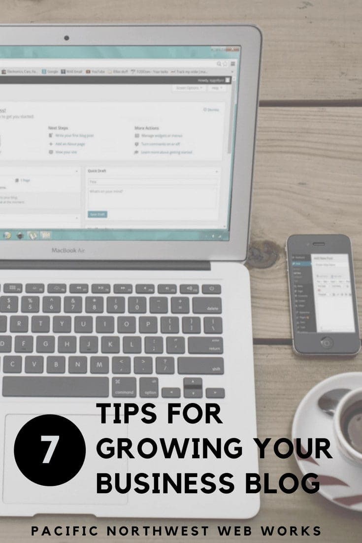 7 tips for growing your business blog