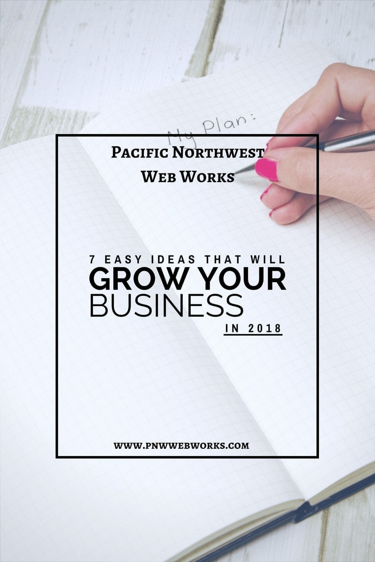 7 easy ideas that will grow your business