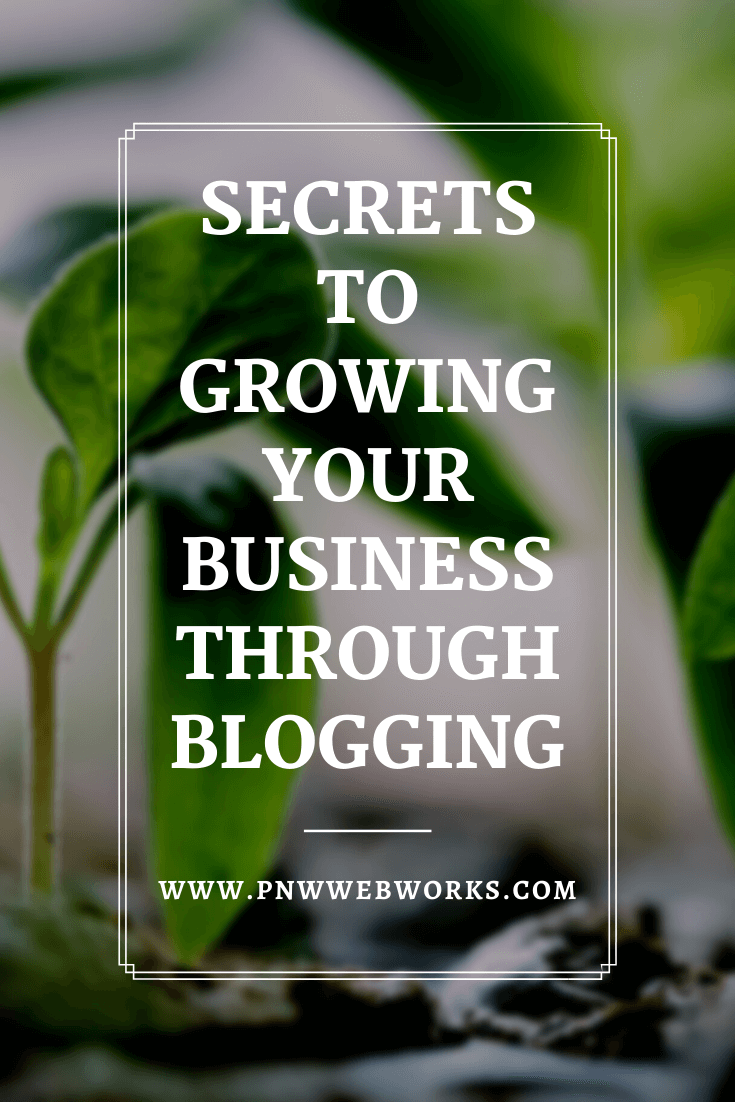 Secrets to growing your business through blogging