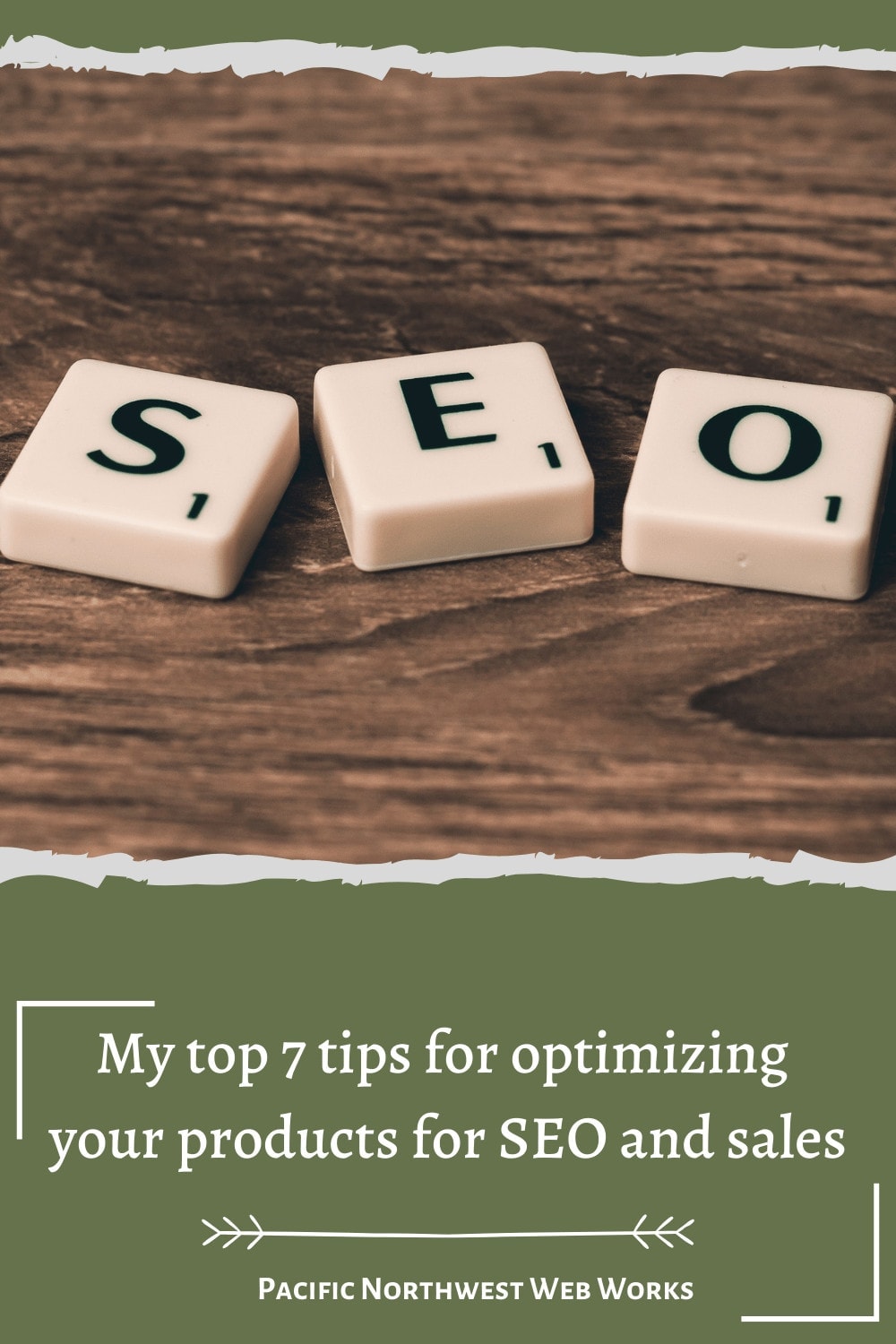 My top 7 tips for optimizing your products for SEO and sales