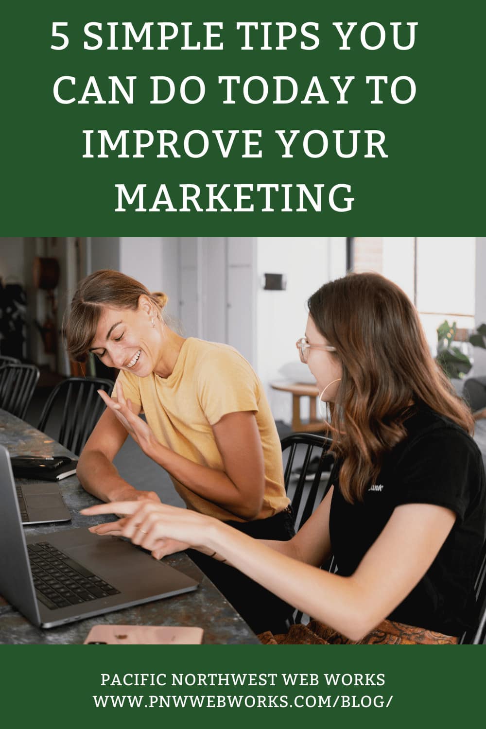 5 simple tips you can do today to improve your marketing