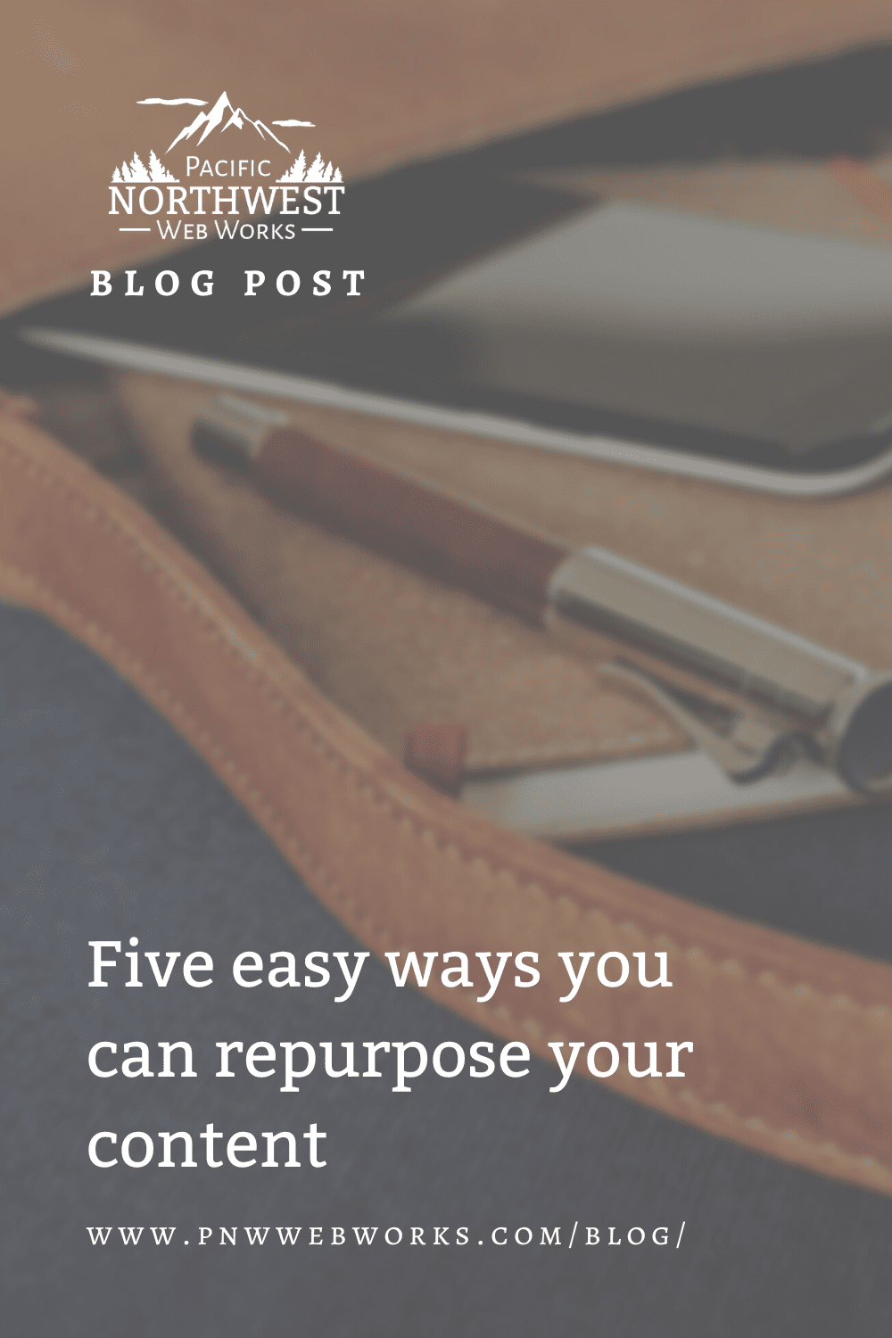 Five easy ways you can repurpose your content