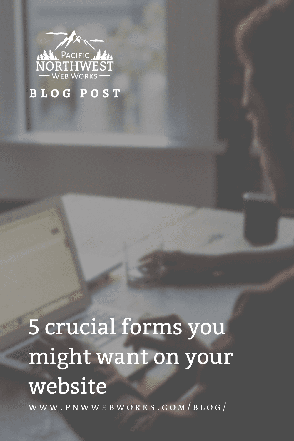 5 crucial forms you might want on your website
